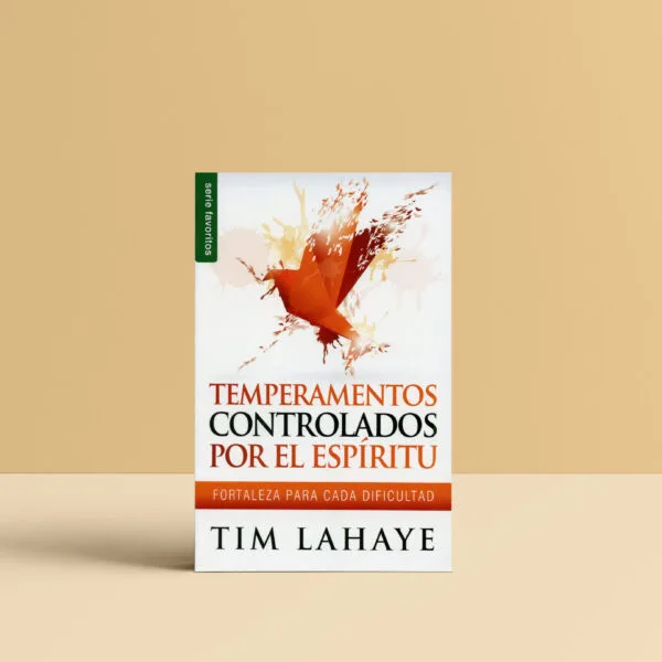 Temperamentos controlados por el Espíritu