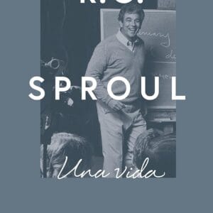 Libro R.C. Sproul "Una Vida" del Autor Stephen J. Nichols