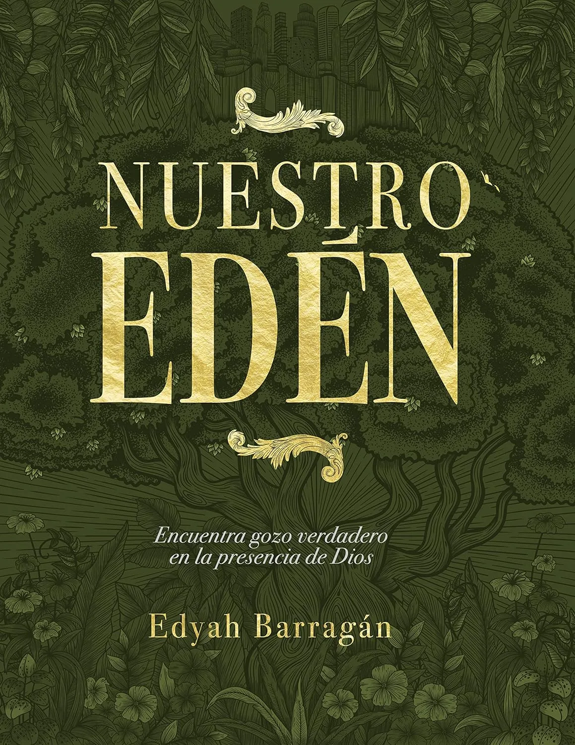 Libro Nuestro Edén Encuentra Gozo Verdadero en la Presencia de Dios